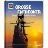 WAS IST WAS GROßE ENTDECKER Kinderbuch TESSLOFF VERLAG -Outdoor Abenteuer Verkauf 257981 a was ist was grosse entdecker 1