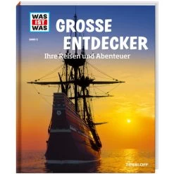 WAS IST WAS GROßE ENTDECKER Kinderbuch TESSLOFF VERLAG