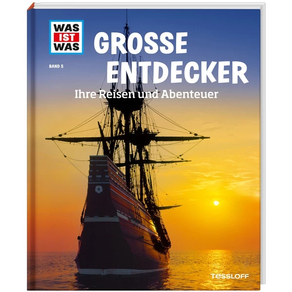 WAS IST WAS GROßE ENTDECKER Kinderbuch TESSLOFF VERLAG 3 WAS IST WAS GROßE ENTDECKER Kinderbuch TESSLOFF VERLAG